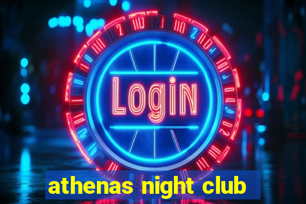 athenas night club